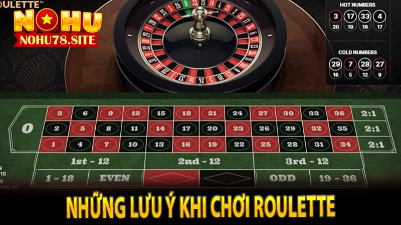 Những lưu ý khi chơi Roulette