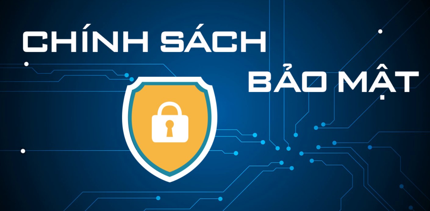 Các quy định mới cập nhật trong chính sách an ninh