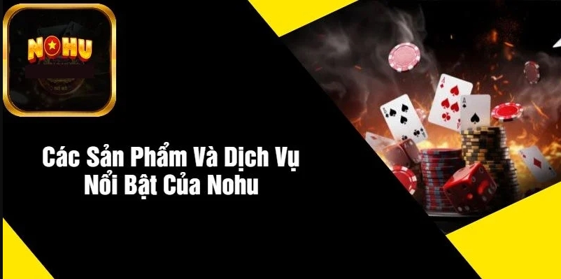 Khám phá top những chuyên mục giải trí hấp dẫn tại Nohu