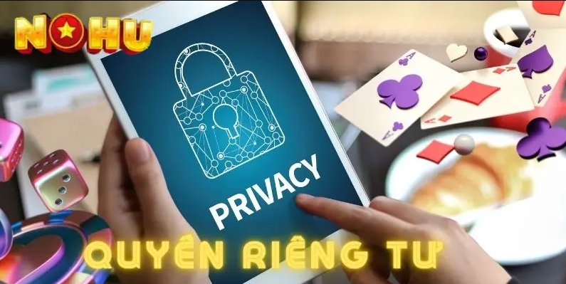 Trách nhiệm của hội viên tại quyền riêng tư Nohu